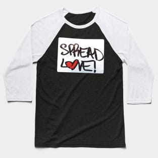 Spread Love Baseball T-Shirt